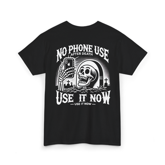 Phone use after death T-shirt