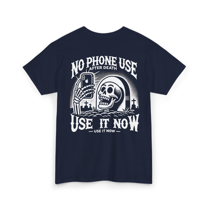 Phone use after death T-shirt