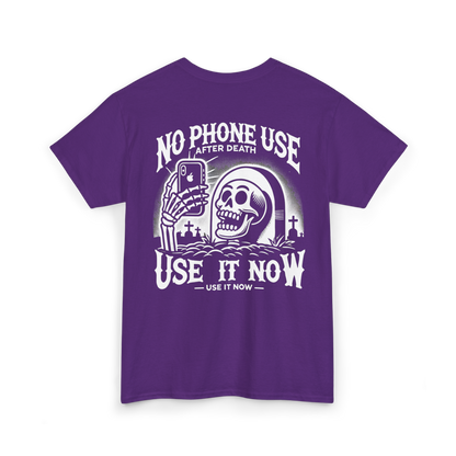 Phone use after death T-shirt