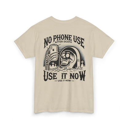 Phone use after death T-shirt